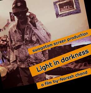 Director Actor Naresh Chand’s Hindi Feature Film LIGHT IN DARKNESS Is Releasing Soon